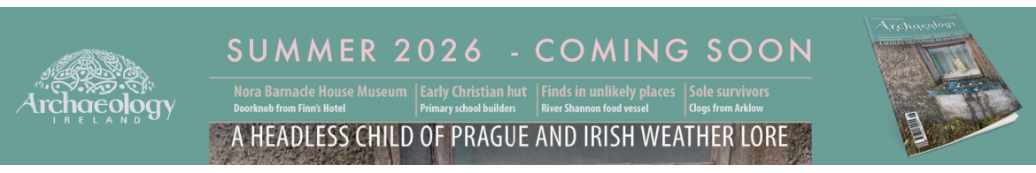 Archaeology Ireland SPRING 2026